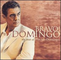 Bravo! Domingo: The Best of Plácido Domingo von Plácido Domingo