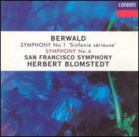 Berwald: Symphonies Nos. 1 ("Sinfonie sérieuse") & 4 von Herbert Blomstedt