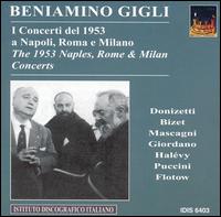 The 1953 Naples, Rome & Milan Concerts von Beniamino Gigli
