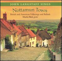 Nottamun Town: British and American Folksongs and Ballads von John Langstaff