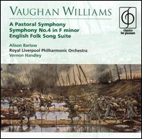 Vaughan Williams: A Pastoral Symphony; Symphony No. 4 in F minor; English Folk Song Suite von Vernon Handley
