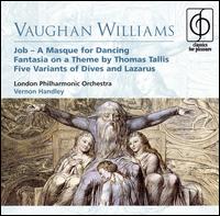 Vaughan Williams: Job; Fantasia on a Theme by Thomas Tallis; Five Variants of Dives and Lazarus von Vernon Handley