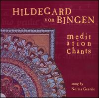 Meditation Chants of Hildegard von Bingen von Norma Gentile