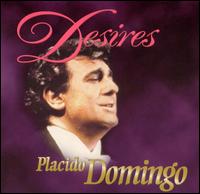 Desires von Plácido Domingo