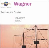 Wagner: Overtures and Preludes von James Levine