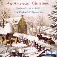 An American Christmas: Shapenote Carols from New England & Appalachia von Tudor Choir