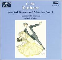 C.M. Ziehrer: Selected Dances and Marches, Vol. 1 von Alfred Walter