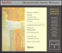 Frank Martin: Mass for Double Choir; Ildebrando Pizzetti: Messa di Requiem (Special Edition) von James O'Donnell