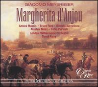 Meyerbeer: Margherita d'Anjou von David Parry