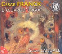 César Franck: L'œuvre d'orgue von Susan Landale