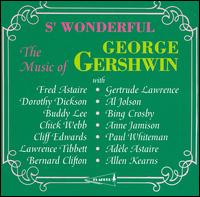 S' Wonderful: The Music of George Gershwin von Various Artists