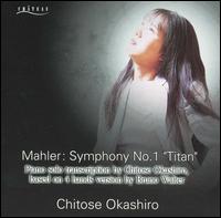 Mahler: Symphony No. 1 "Titan" (Piano Solo Transcription) von Chitose Okashiro
