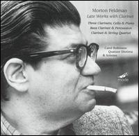 Morton Feldman: Late Works with Clarinet von Carol Robinson