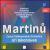 Martinu: Overture; Rhapsody; Sinfonia concertante; Concerto grosso; Parables von Jirí Belohlávek
