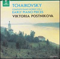 Tchaikovsky: Early Piano Pieces von Viktoria Postnikova