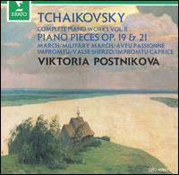 Tchaikovsky: Piano Pieces, Opp. 19 & 21 von Viktoria Postnikova