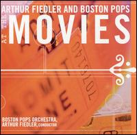 Arthur Fiedler and Boston Pops at the Movies von Boston Pops Orchestra