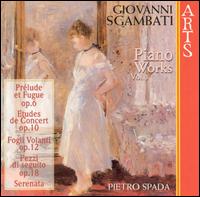 Giovanni Sgambati: Complete Piano Works, Vol. 1 von Pietro Spada