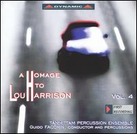A Homage to Lou Harrison, Vol. 4 von Támmittam Percussion Ensemble