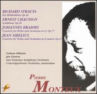R. Strauss: Ein Heldenleben; Chausson; Symphony Op. 20; Brahms: Violin Concerto; Sibelius: Violin Concerto von Pierre Monteux