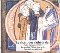 Le chant des cathédrales (Notre Dame, ss. XII-XIV) von Various Artists