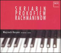 Wojciech Kocyan Plays Skriabin, Prokofiew, Rachmaninow von Wojciech Kocyan