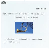 Schumann: Symphonies Nos. 1 ("Spring") & 4; Konzertstück for 4 horns von John Eliot Gardiner