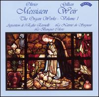 Olivier Messiaen: The Organ Works, Vol. 1 von Gillian Weir