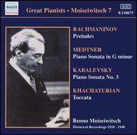 Moiseiwitsch Plays Rachmaninov, Medtner, Kabalevsky, Khachaturian von Benno Moiseiwitsch