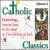 Catholic Classics, Vol. 2 von Various Artists