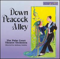 Down Peacock Alley [Bonus Tracks] von Palm Court Theater Orchestra