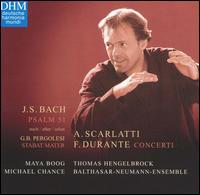 J.S. Bach: Psalm 51 after Pergolesi; A. Scarlatti, F. Durante: Concerti von Thomas Hengelbrock
