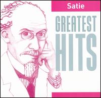 Satie: Greatest Hits von Various Artists