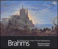 Brahms: Choral Masterpieces von Marcus Creed