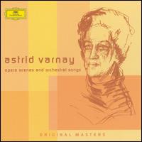 Opera Scenes and Orchestral Songs von Astrid Varnay