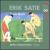 Erik Satie: Piano Music, Vol. 4 von Steffen Schleiermacher