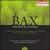 Bax: Orchestral Works, Vol. 4 von Various Artists