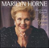 Just for the Record: The Golden Voice von Marilyn Horne