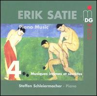 Erik Satie: Piano Music, Vol. 4 von Steffen Schleiermacher