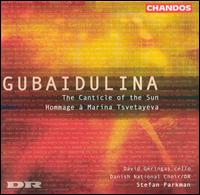 Gubaidulina: The Canticle of the Sun; Hommage à Marina Tsvetayeva von Stefan Parkman