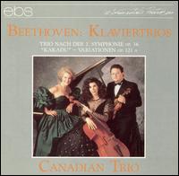 Beethoven: Klaviertrios von Canadian Piano Trio