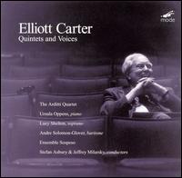 Elliott Carter: Quintets and Voices von Various Artists