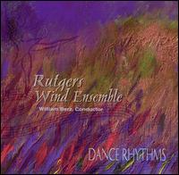 Dance Rhythms von Rutgers Wind Ensemble