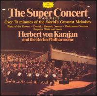 The Super Concert, Vol. 3 von Herbert von Karajan