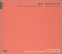 Brian Ferneyhough: Fourth String Quartet; Kurze Schatten II; Trittico per g.s.; Terrain von Various Artists