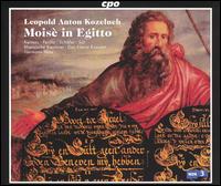 Leopold Anton Kozeluch: Moisè in Egitto von Various Artists