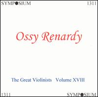 The Great Violinists, Vol. 18 von Ossy Renardy
