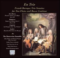 En Trio: French Baroque Trio Sonatas for Two Flutes and Basse Continue von Hanoverian Ensemble
