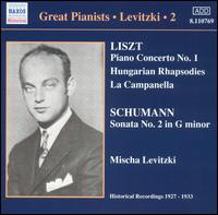 Liszt: Piano Concerto No. 1; Hungarian Rhapsodies; Schumann: Sonata No. 2 in G minor von Mischa Levitzki