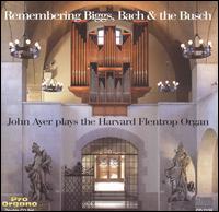 Remembering Biggs, Bach & the Busch von John Ayer